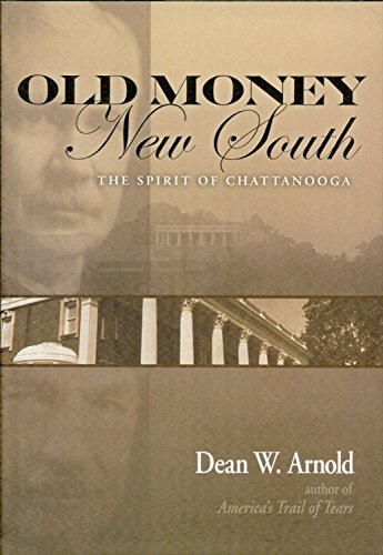 Old Money, New South: The Spirit of Chattanooga
