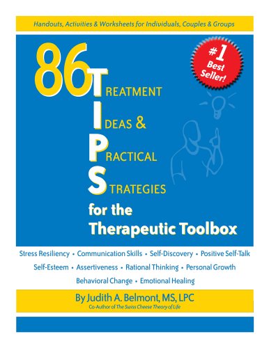 86 TIPS (Treatment Ideas & Practical Strategies) for the Therapeutic Toolbox
