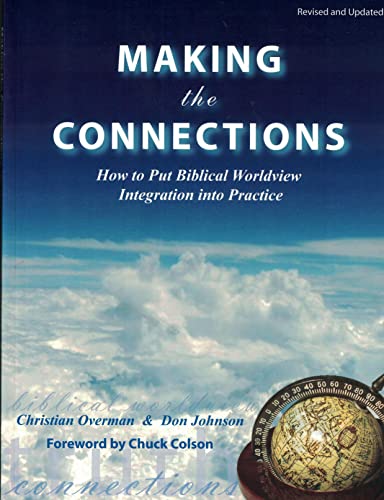 Making the Connections - Manual: How to Put Biblical Worldview Integration Into Practice