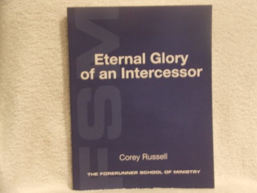 Eternal Glory of an Intercessor