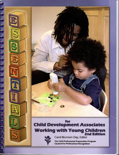 Essentials for Child Development Associates Working with Young Children, 2nd Edition