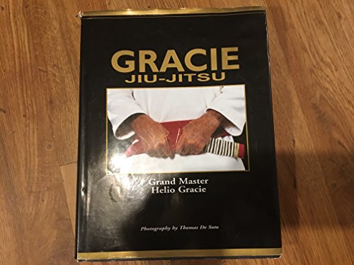 Gracie Jiu-Jitsu: The Master Text