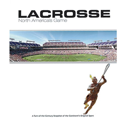 Lacrosse: North America's Game