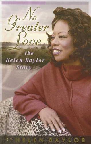 No Greater Love: The Helen Baylor Story