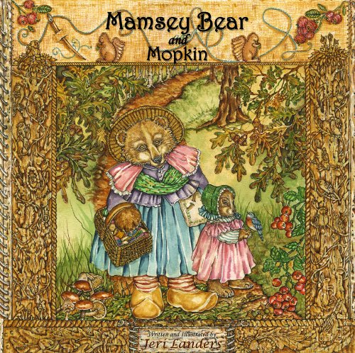 Mamsey Bear and Mopkin