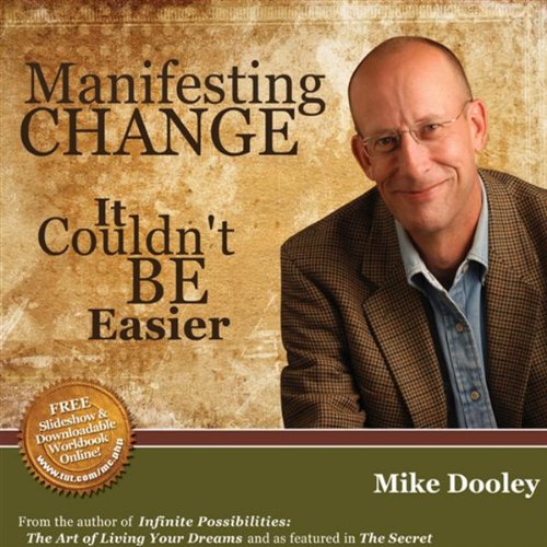 Manifesting Change: It Couldn't Be Easier