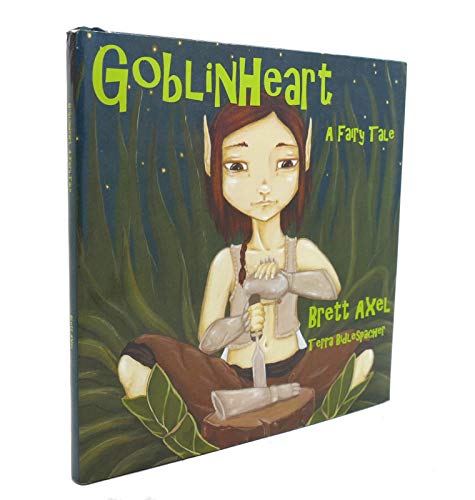 Goblinheart: A Fairy Tale