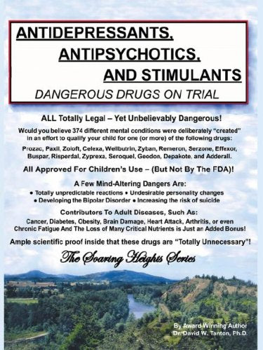 Antidepressants, Antipsychotics and Stimulants - Dangerous Drugs on Trial