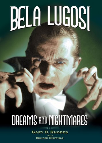 Bela Lugosi - Dreams and Nightmares
