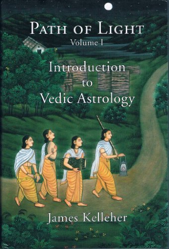 Path of Light, Vol. 1: Introduction to Vedic Astrology