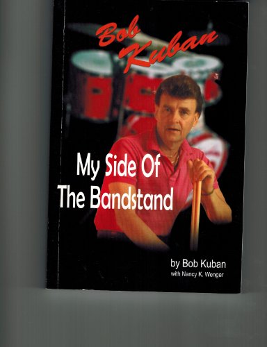 Bob Kuban: My Side of The Bandstand
