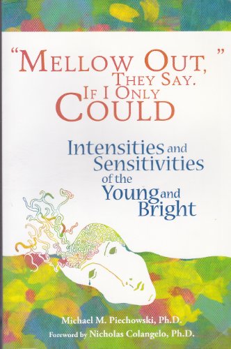 Mellow Out, They Say. If I Only Could: Intensities and Sensitivities of the Young and Bright