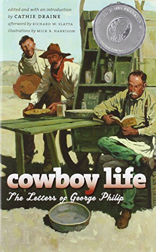 Cowboy Life: The Letters of George Philip