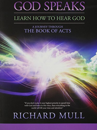 God Speaks - Learn How To Hear God - A Journey Through The Book Of Acts