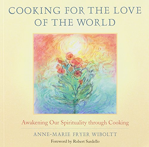 Cooking for the Love of the World
