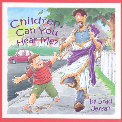 Children, Can You Hear Me?: How to Hear and See God