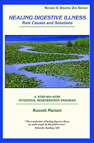 Healing Digestive Illness, Root Causes and Solutions