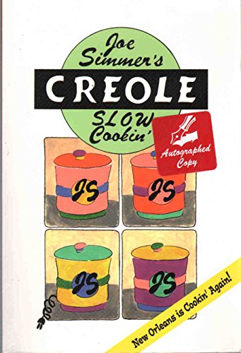 Joe Simmer's Creole Slow Cookin