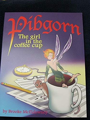 Pibgorn: The Girl in the Coffee Cup