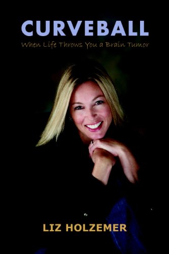 Curveball: When Life Throws You a Brain Tumor