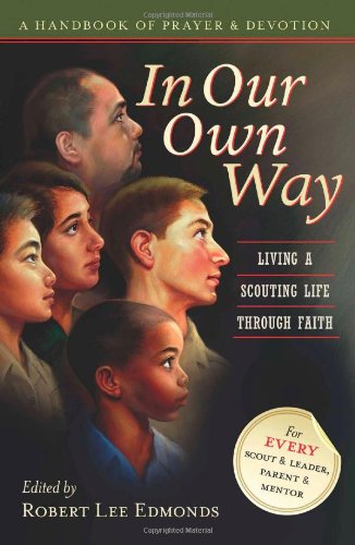 In Our Own Way: Living a Scouting Life Through Faith