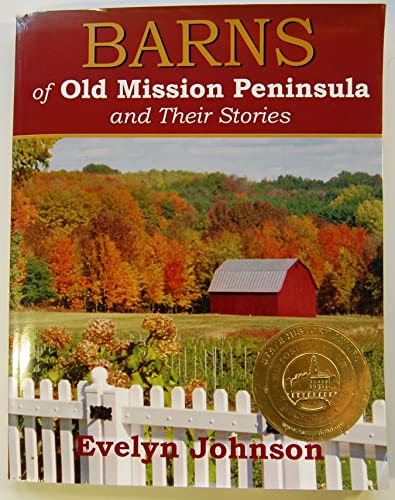 Barns of Old Mission Peninsula and Their Stories