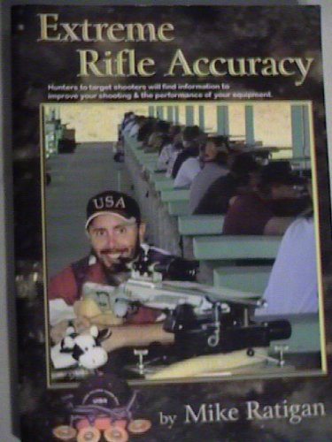 Extreme Rifle Accuracy
