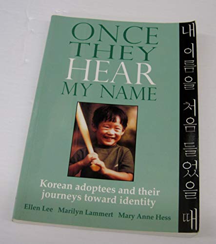 Once They Hear My Name: Korean Adoptees and Their Journeys Toward Identity