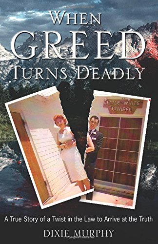 When Greed Turns Deadly