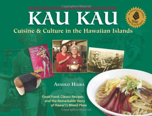 Kau Kau: Cuisine & Culture in the Hawaiian Islands