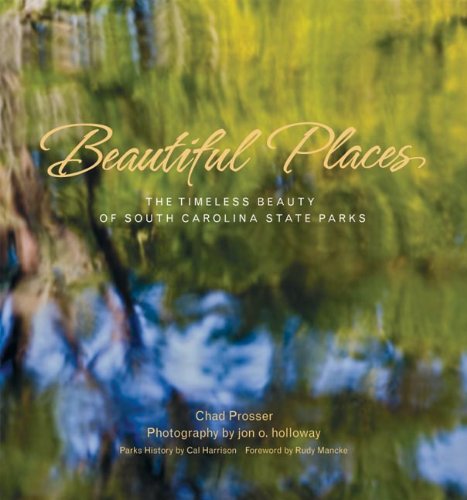 Beautiful Places: The Timeless Beauty of South Carolina State Parks
