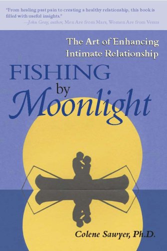 Fishing by Moonlight: The Art of Enhancing Intimate Relationship