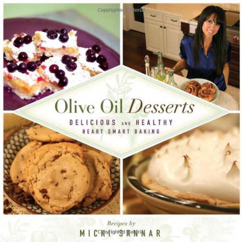 Olive Oil Desserts: Delicious and Healthy Heart Smart Baking