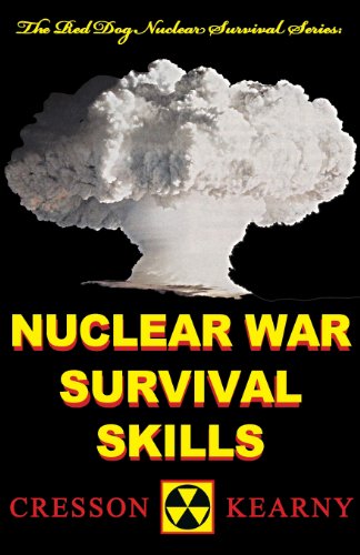 Nuclear War Survival Skills (Upgraded 2012 Edition)