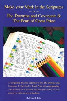 Make Your Mark in the Scriptures in the Doctrine and Covenants & the Pearl of Great Price