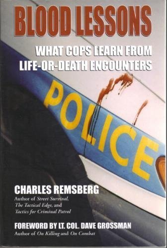 Blood Lessons: What Cops Learn From Life-or-Death Encounters