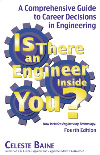 Is There an Engineer Inside You?: A Comprehensive Guide to Career Decisions in Engineering