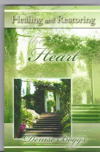 Healing and Restoring the Heart
