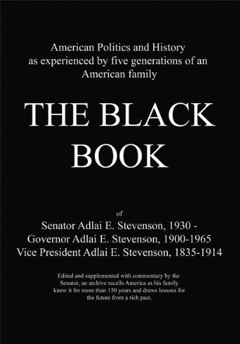 The Black Book: American Politics and History as Experienced by Five Generations of an American Family