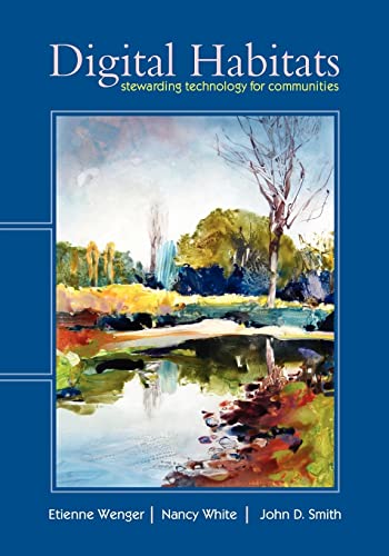 Digital Habitats: Stewarding Technology for Communities