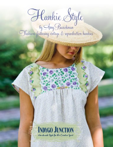 Hankie Style: Fashions featuring vintage & reproduction hankies