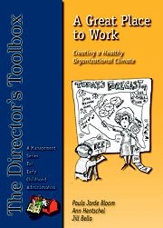 A Great Place to Work: Creating a Healthy Organizational Climate