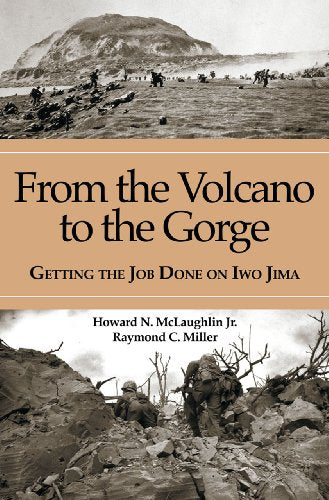 From the Volcano to the Gorge: Getting the Job Done on Iwo Jima
