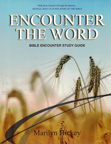 Bible Encounter Syllabus Beholding Jesus in Every Book of the Bible