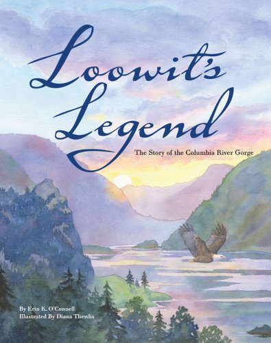 Loowit's Legend: The Story of the Columbia River Gorge