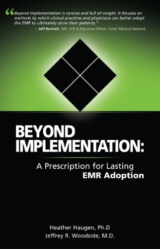 Beyond Implementation: A Prescription for Lasting EMR Adoption