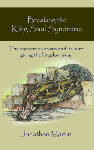 Breaking the King Saul Syndrome