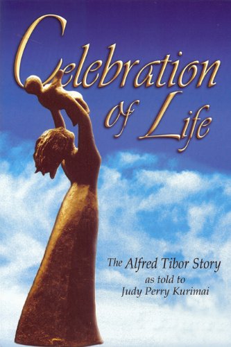 Celebration of Life: The Alfred Tibor Story