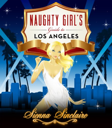 Naughty Girl's Guide to Los Angeles