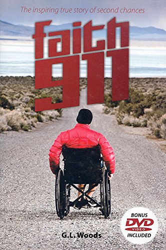 Faith 911 - The Inspiring True Story of Second Chances
